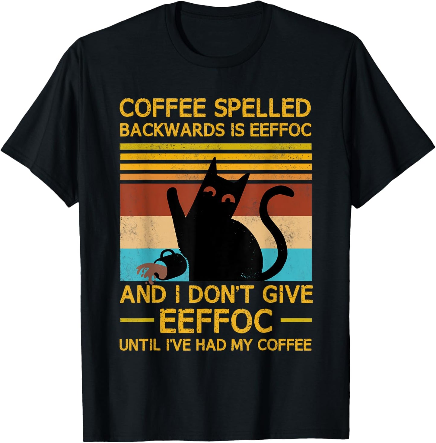 Coffee Spelled Backwards Is Eefoc Grumpy Office Humor T-Shirt - T-Shirt | Black