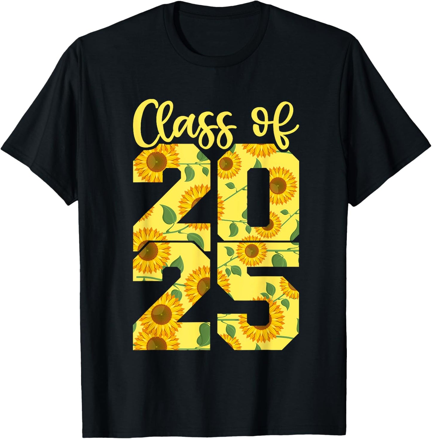 Class Of 2025 Shirt For Girls, Sunflower 2025 Graduation T-Shirt - T-Shirt | Black