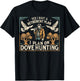 Dove Hunting Season Father Retirement Dove Hunter T-Shirt - T-Shirt | Black