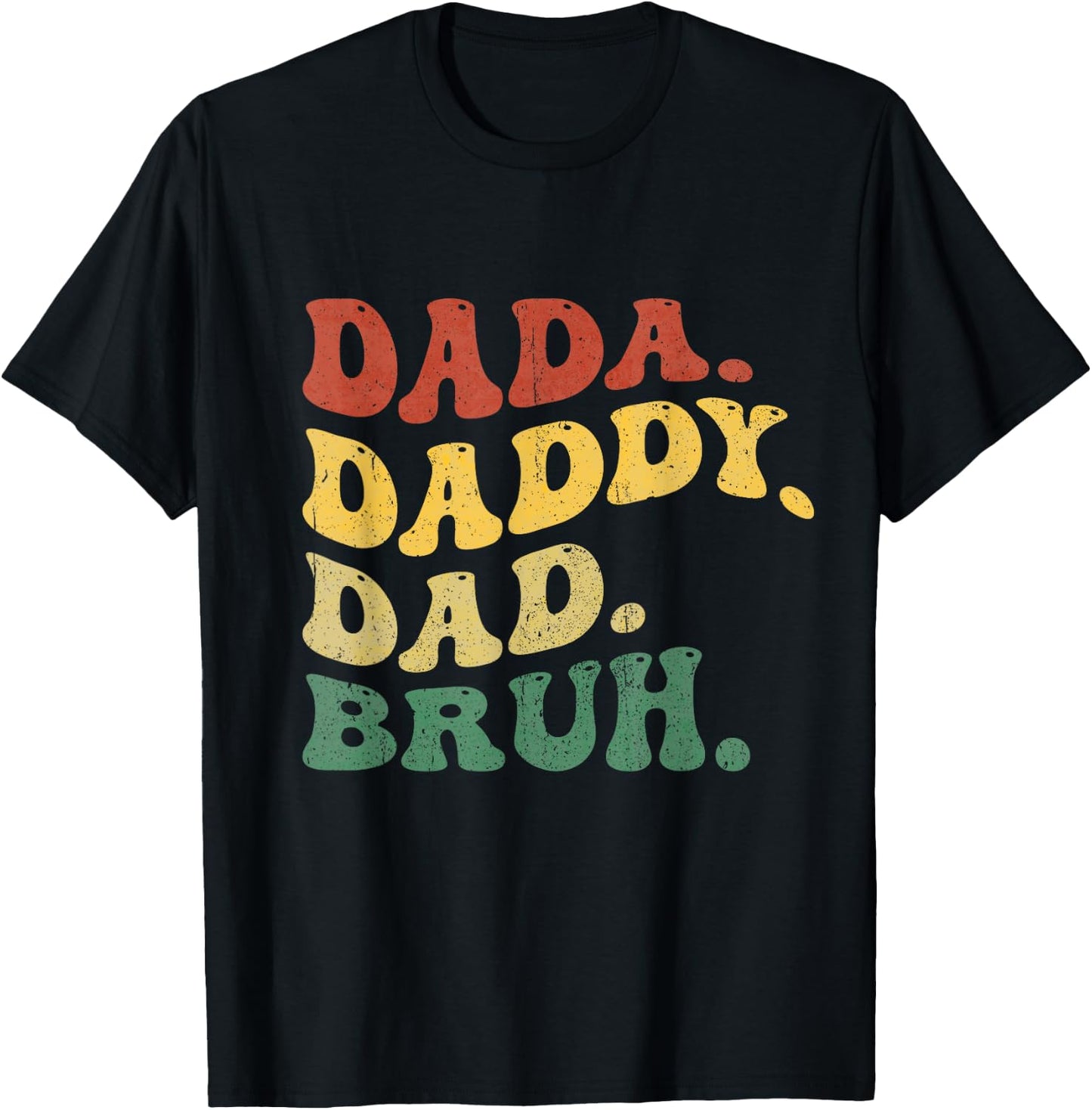 Dada Daddy Dad Bruh Father's Day 2026 Boy Dad Husband Men T-Shirt - T-Shirt | Black