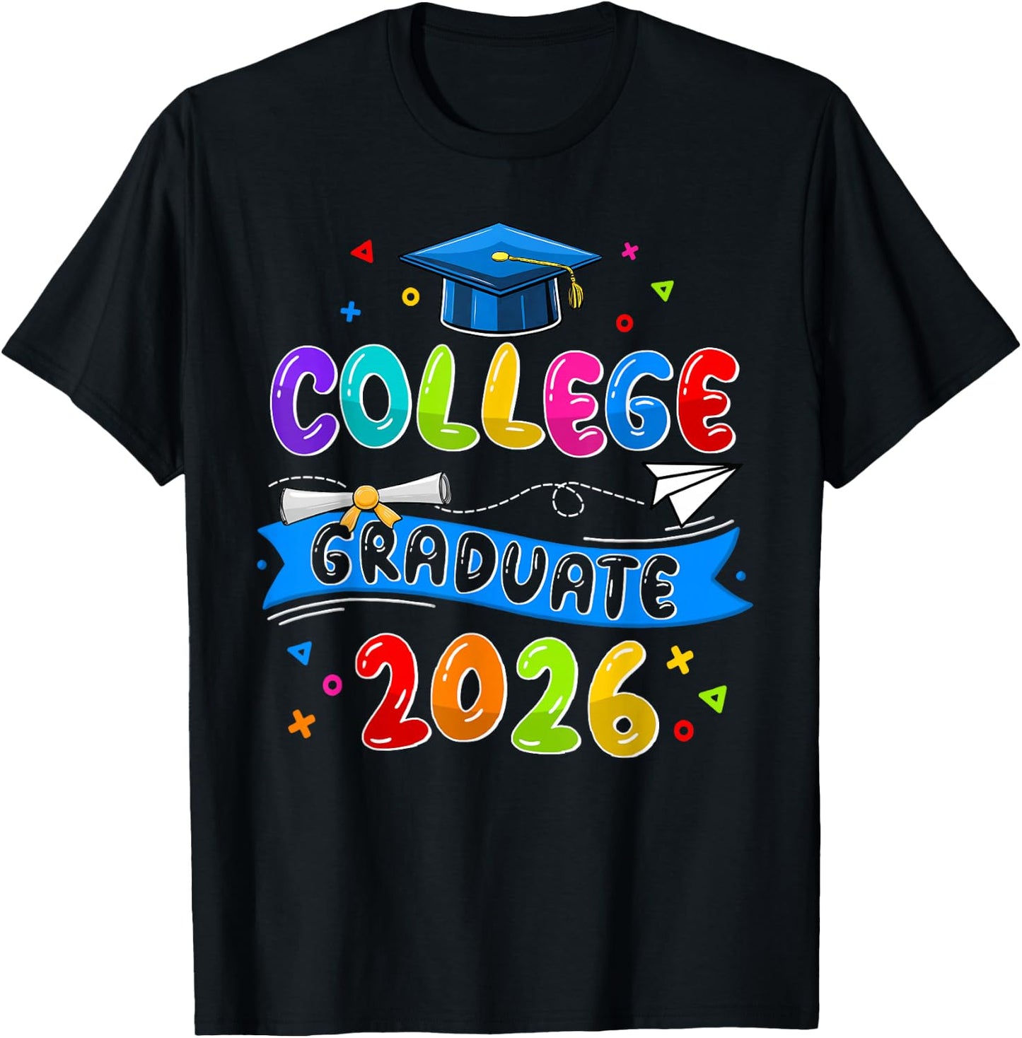 College Graduate College Grad Class Of 2026 Graduation 2026 T-Shirt - T-Shirt | Black