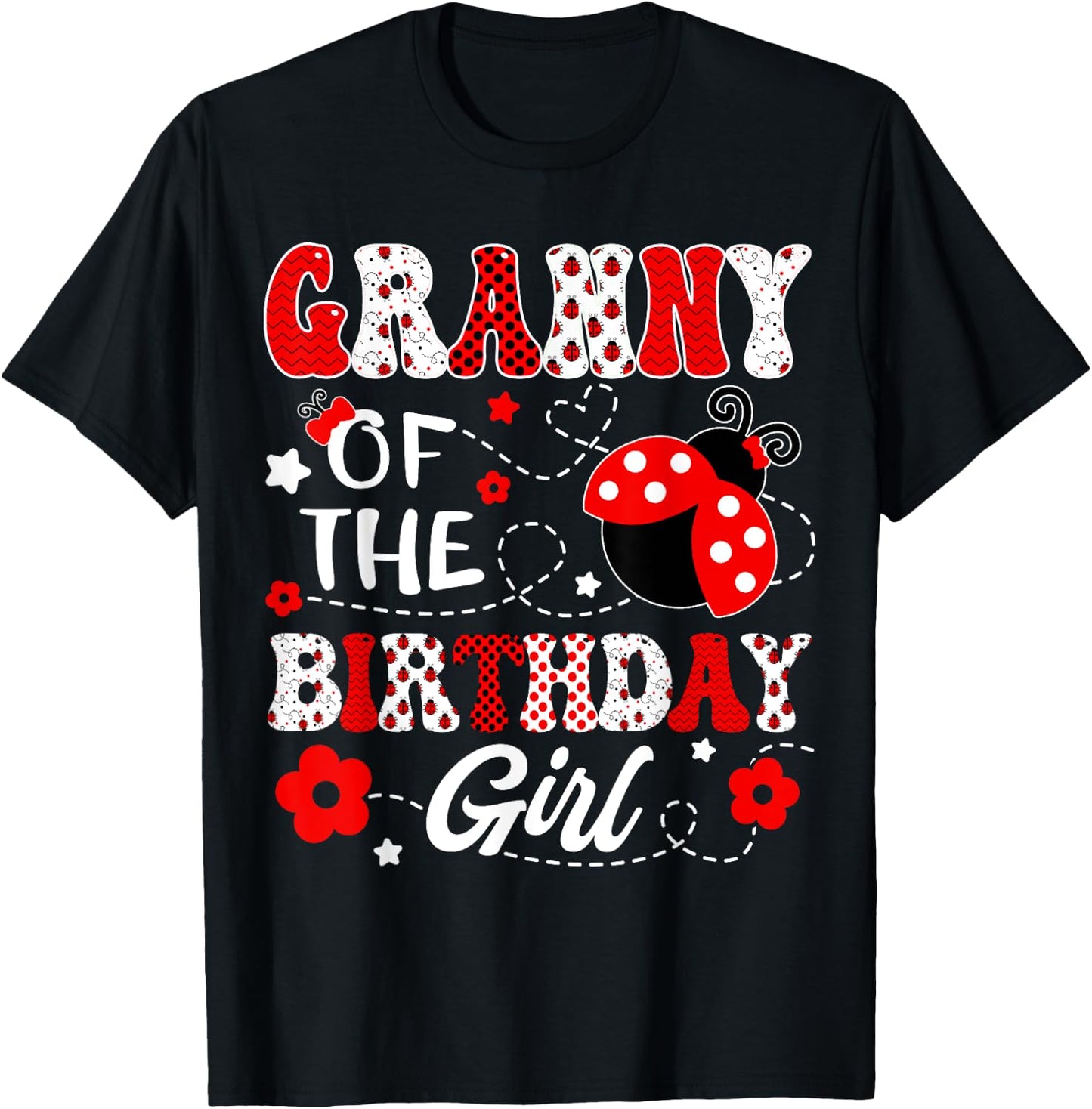 Granny Of The Birthday Girl Lady Bug Birthday Party T-Shirt - T-Shirt | Black
