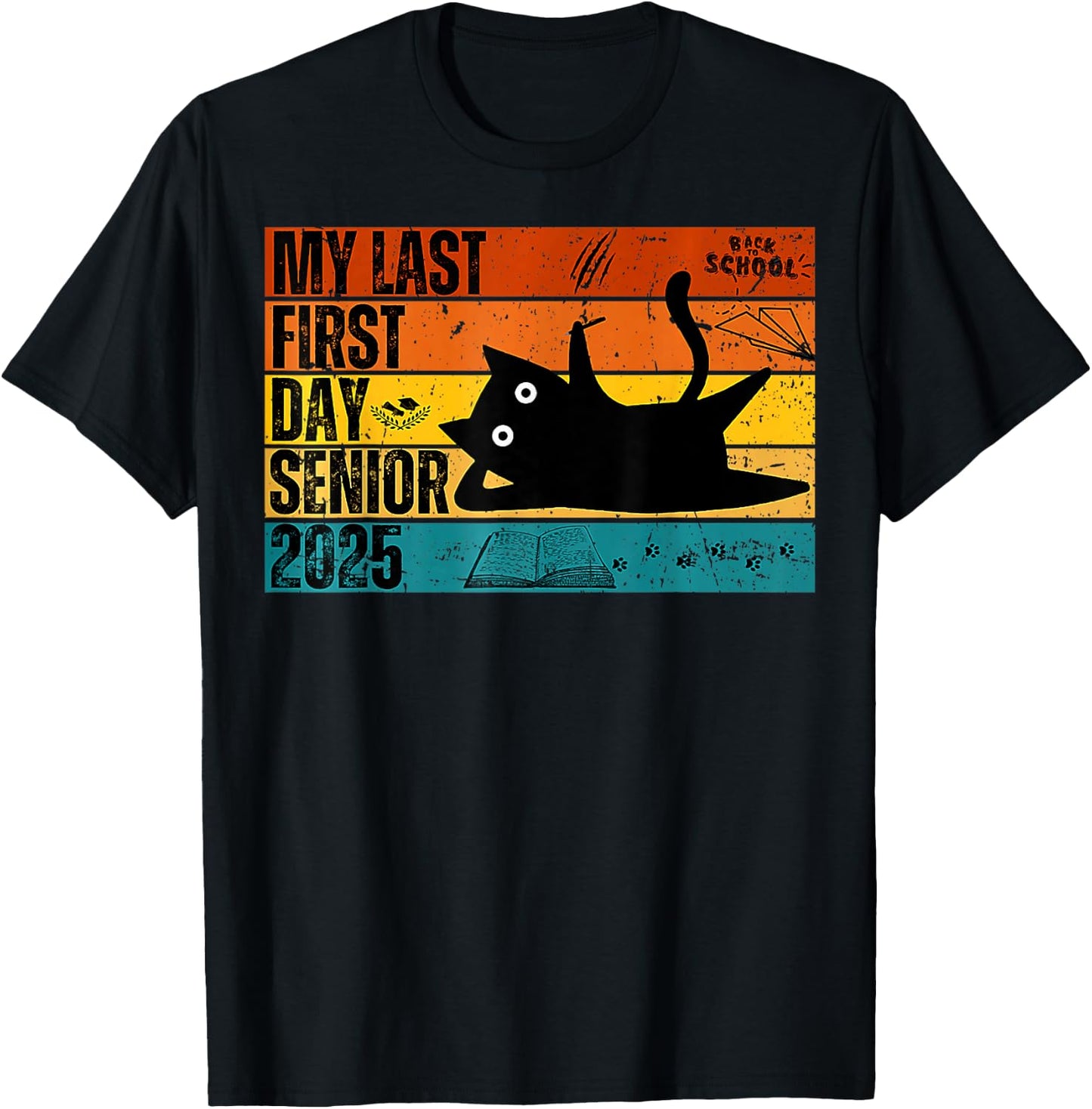 My Last First Day Senior Back To School Class Of 2025 Retro T-Shirt - T-Shirt | Black