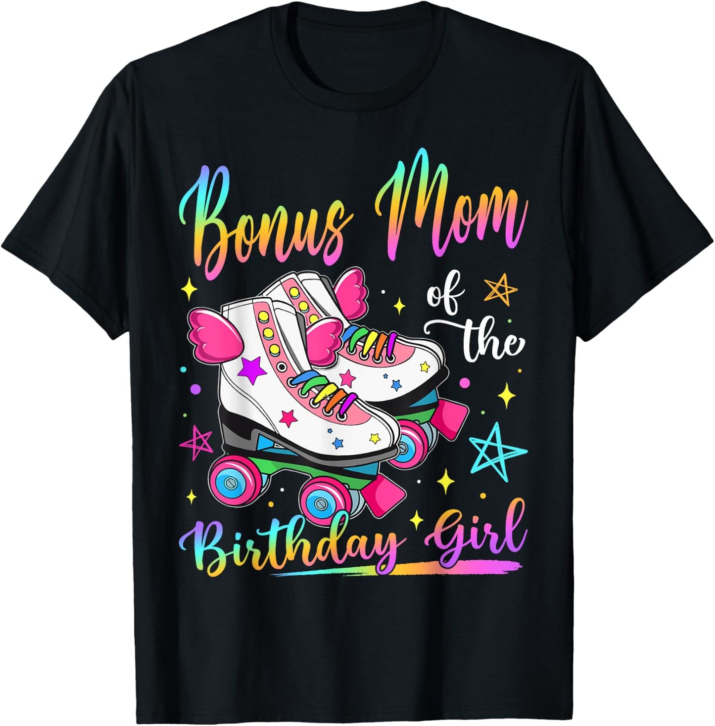 Bonus Mom Of The Birthday Girl Rolling Skate Family Matching T-Shirt - T-Shirt | Black