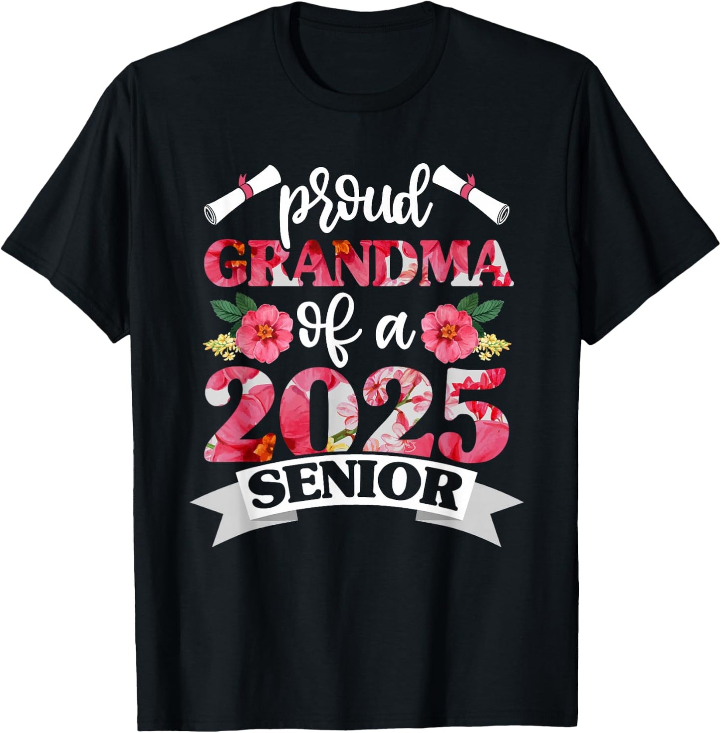 Proud Grandma of a 2025 Senior Shirt Graduation Class of T-Shirt - T-Shirt | Black