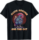 Cluck Around And FInd Out Shirt - Cluck Around And FInd Out T-Shirt - T-Shirt | Black