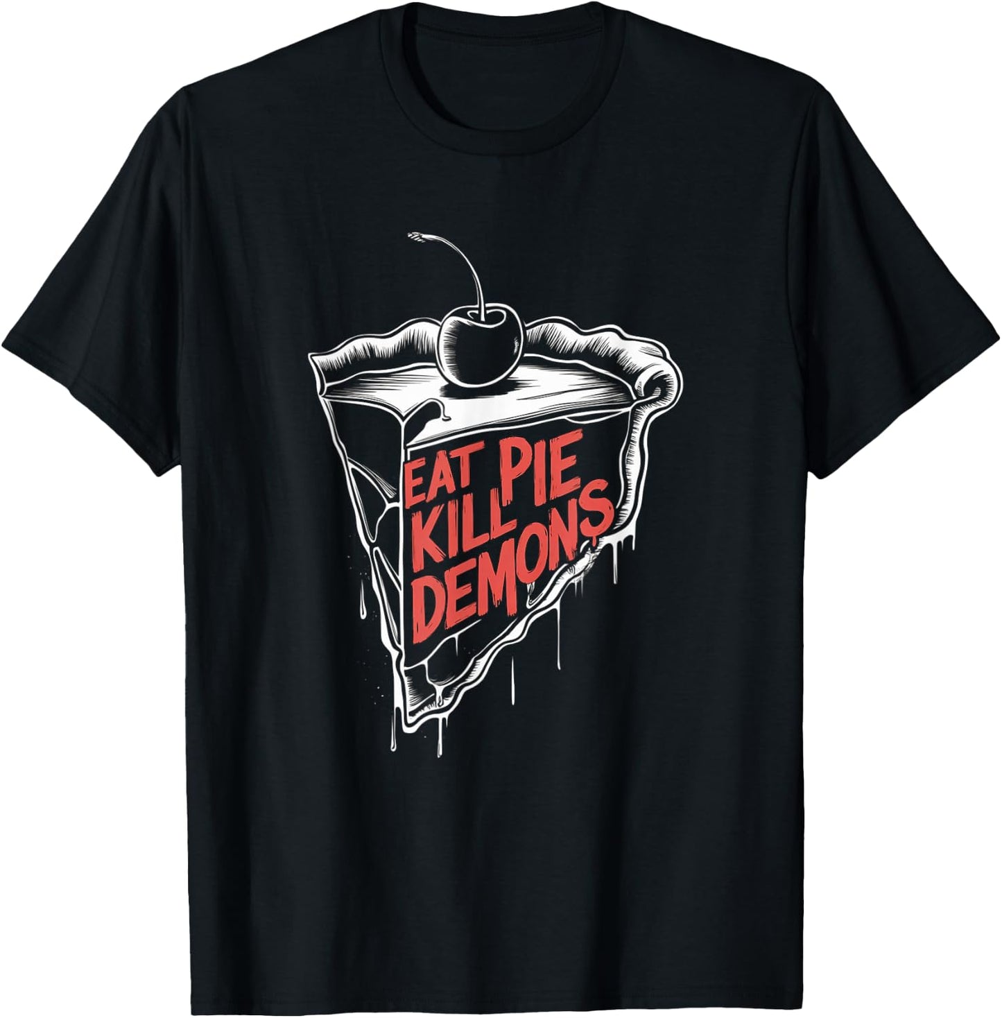 Eat Pie Kill Demons - Supernatural Inspired T-Shirt - T-Shirt | Black