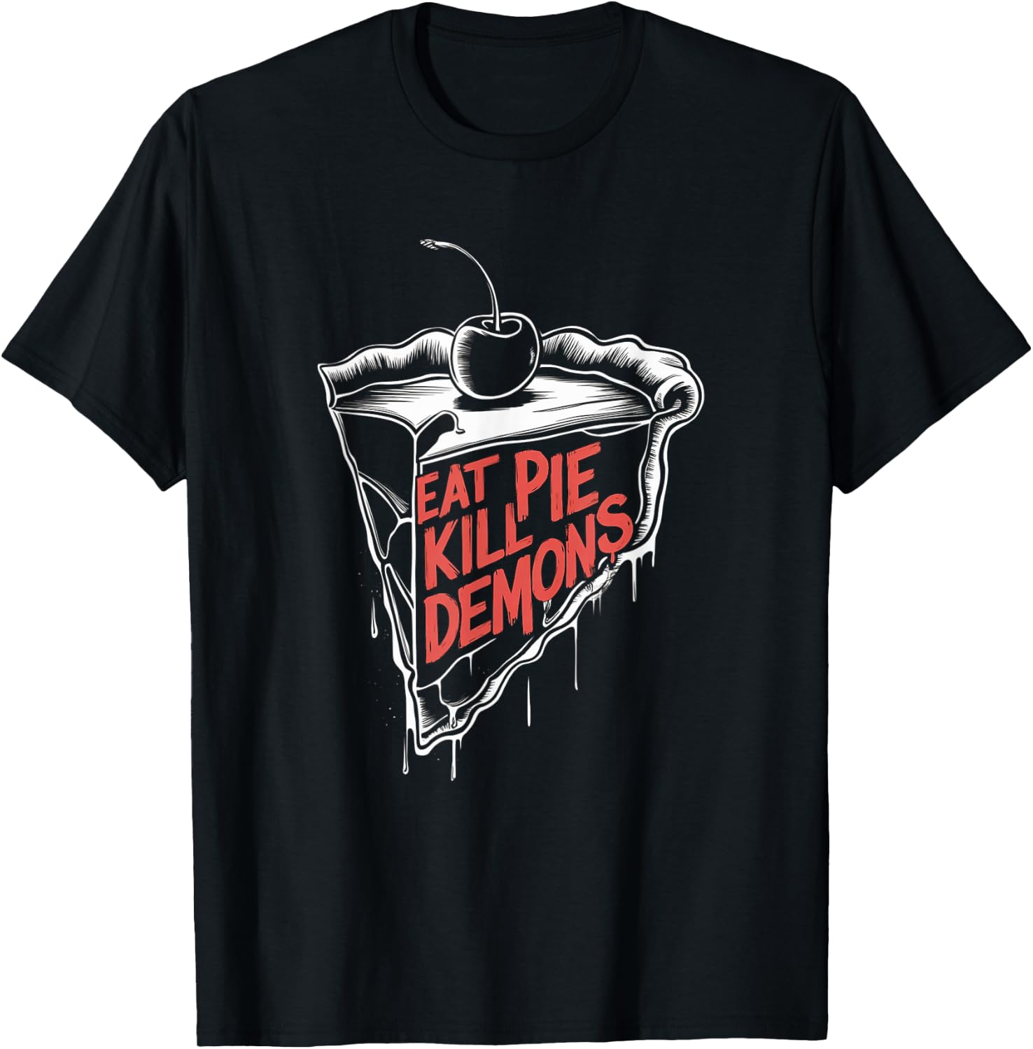Eat Pie Kill Demons - Supernatural Inspired T-Shirt - T-Shirt | Black