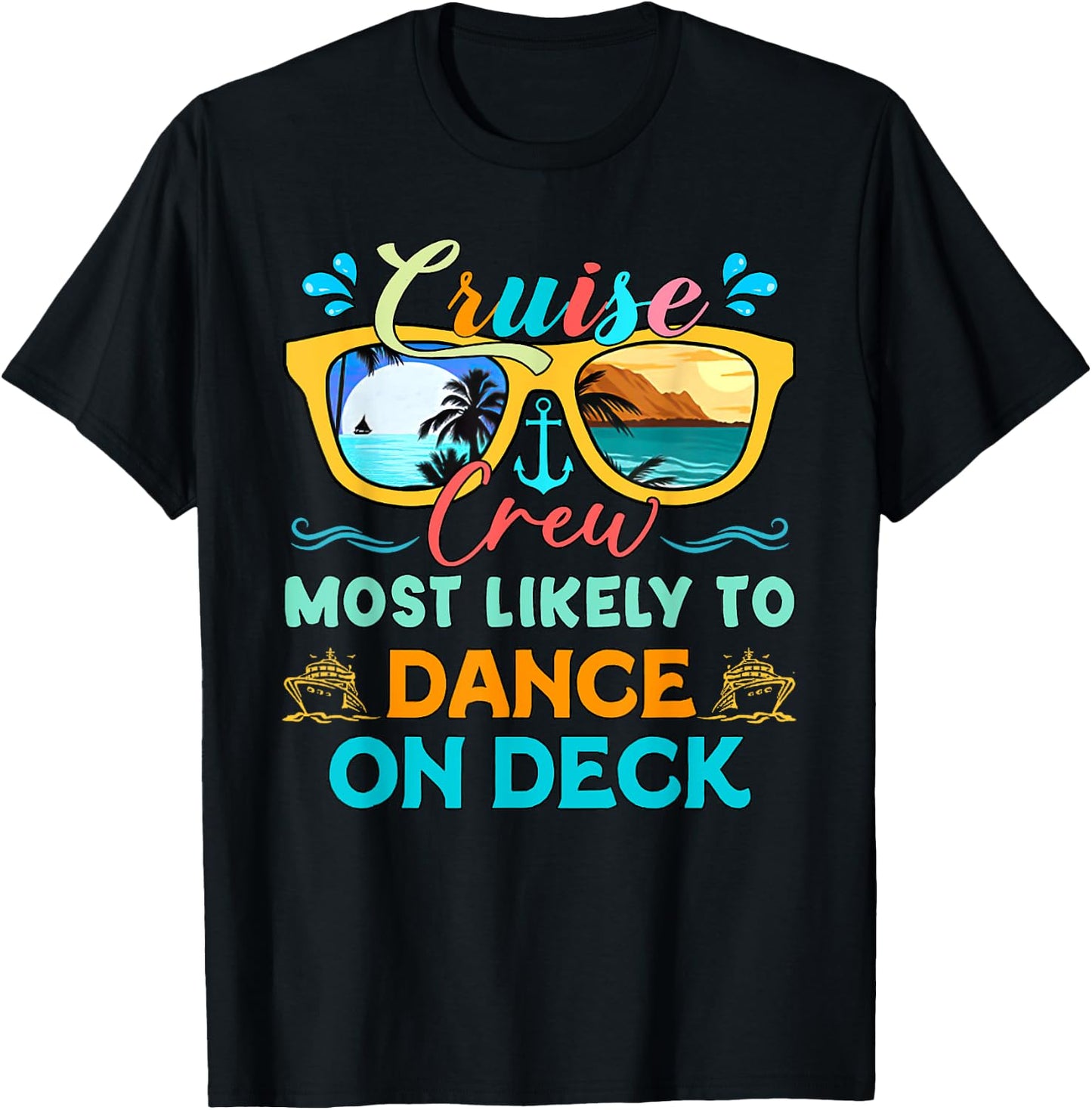 Cruise Crew Most Likely To Dance On Deck Family Matching Cru T-Shirt - T-Shirt | Black