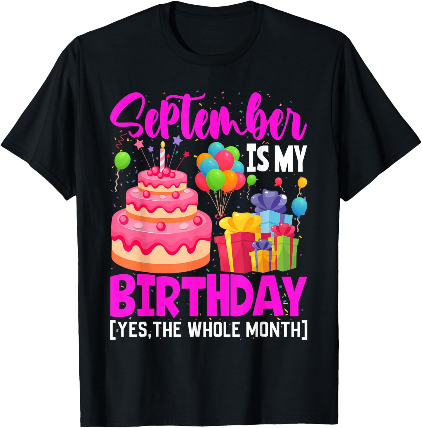 September Is My Birthday The Whole Month September Women T-Shirt - T-Shirt | Black