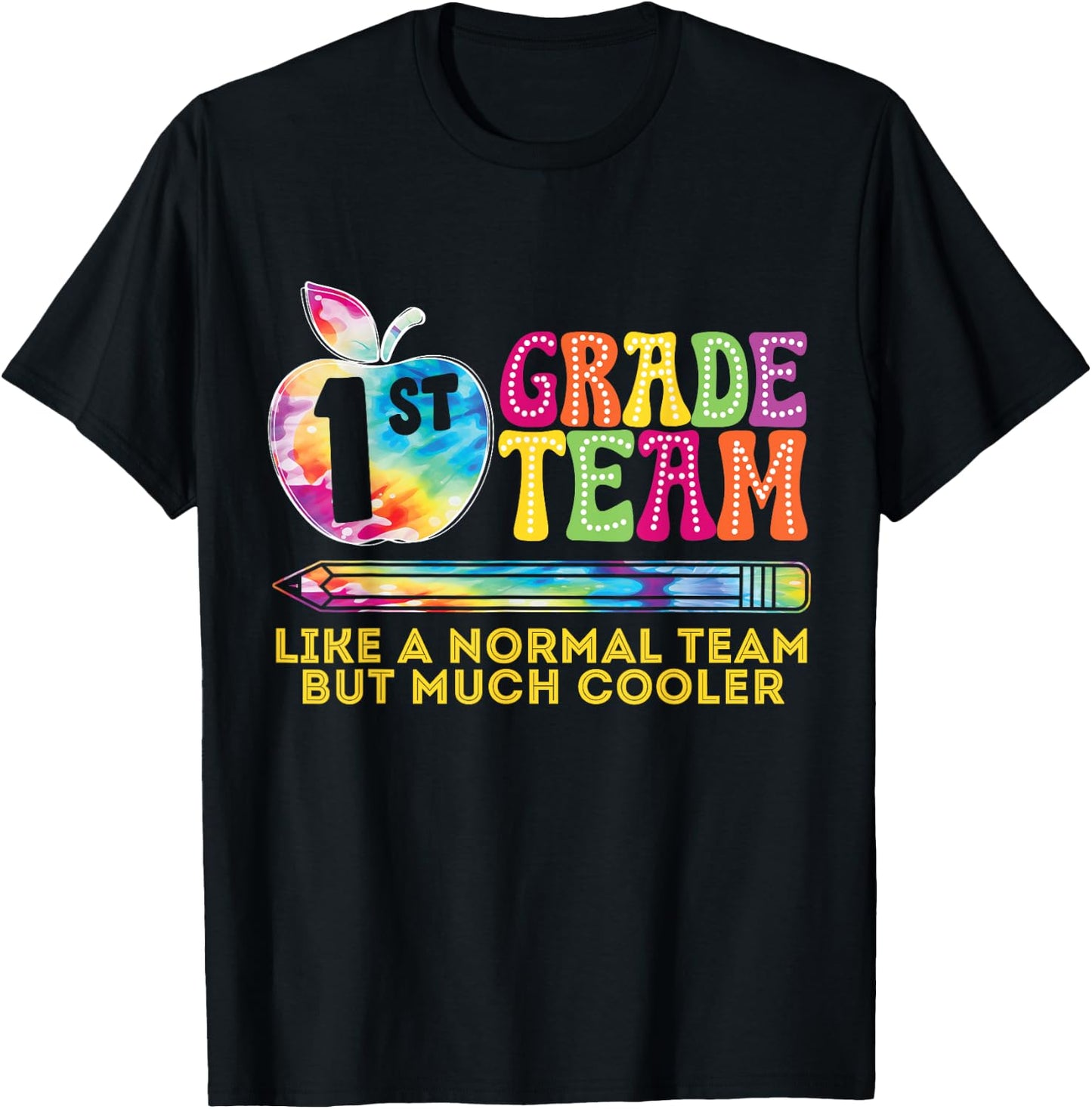 1st First Grade Team Like A Normal Team But Much Cooler T-Shirt - T-Shirt | Black