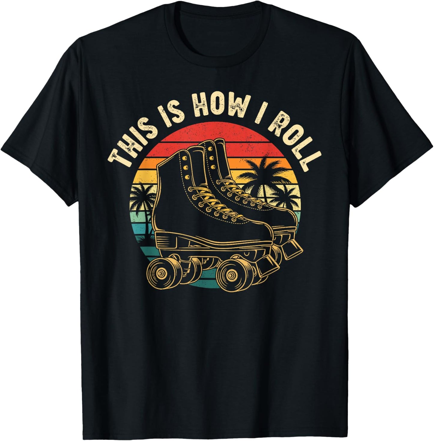 Vintage Sunset This is How i roll Quad Roller Skates Graphic T-Shirt - T-Shirt | Black