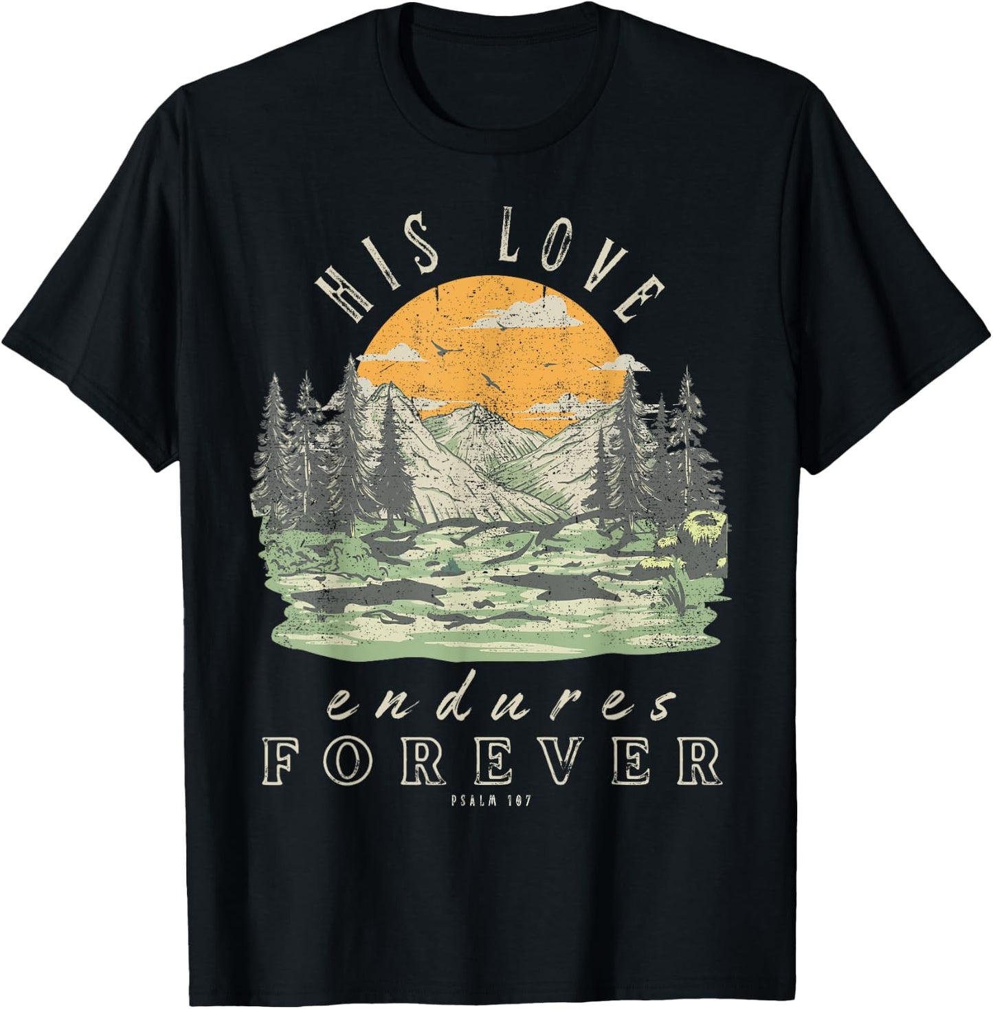 His Love Endures Forever Psalm 107 Boho Christian Bible T-Shirt - T-Shirt | Black