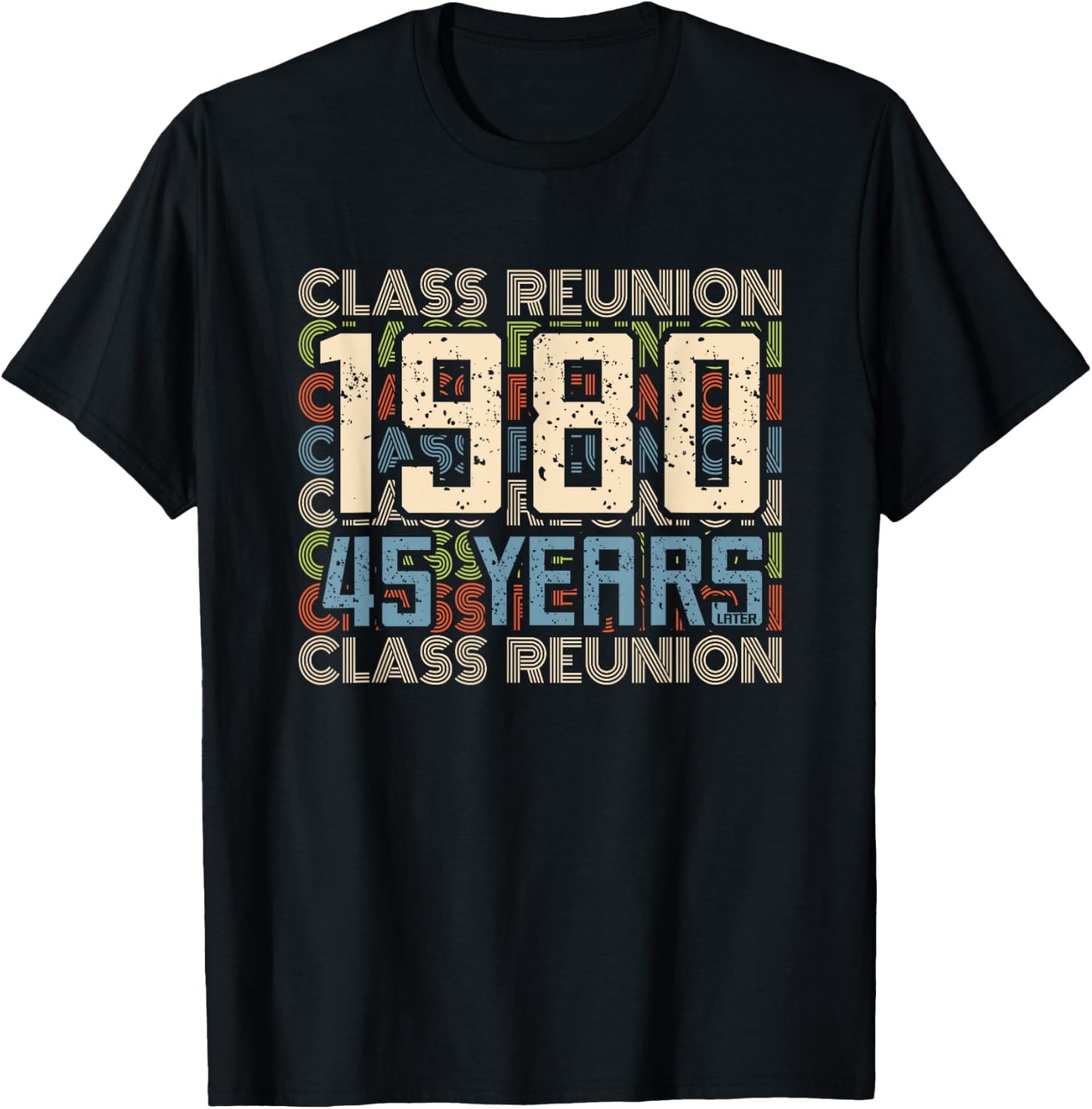 Class 1980 High School Alumni 45 Yrs Later College Reunion T-Shirt - T-Shirt | Black