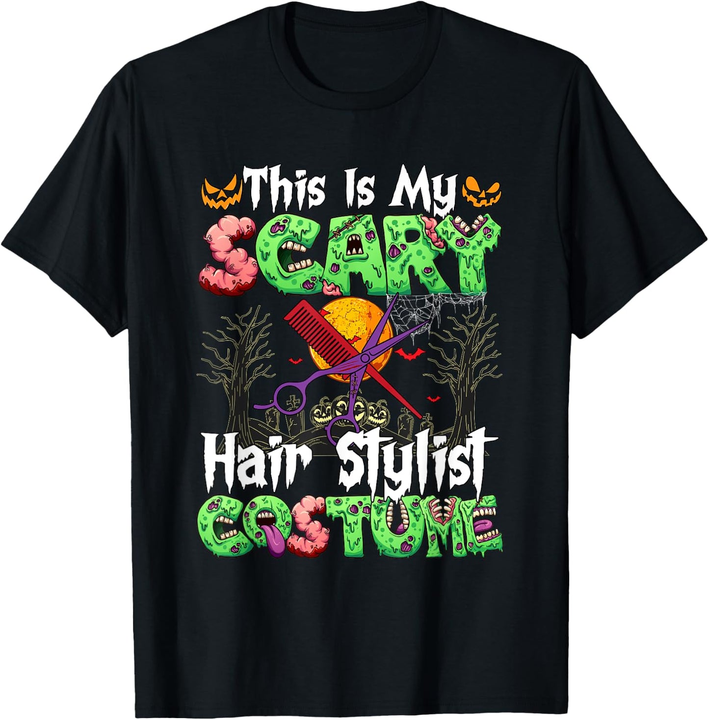 My Scary Hair Stylist Costume Horror Zombie Halloween Job T-Shirt - T-Shirt | Black