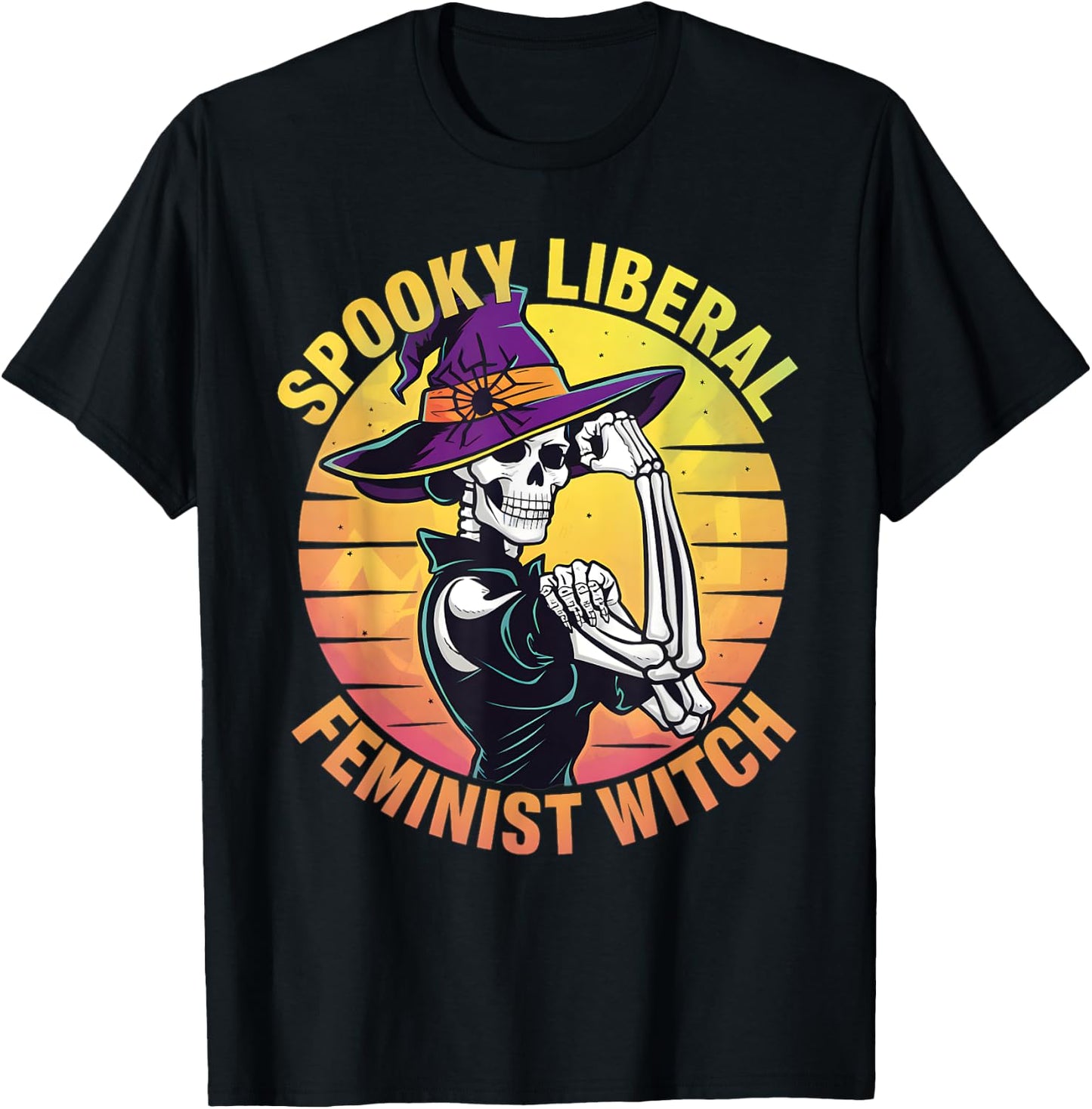 Halloween Skeleton Spooky Liberal Feminist Witch T-Shirt - T-Shirt | Black