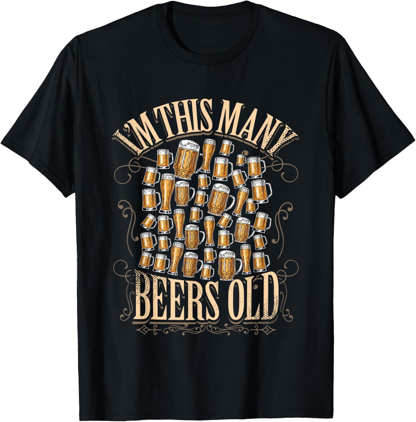 40th Birthday Gift 40 Year Beer Lover Im This Many Beers Old T-Shirt - T-Shirt | Black