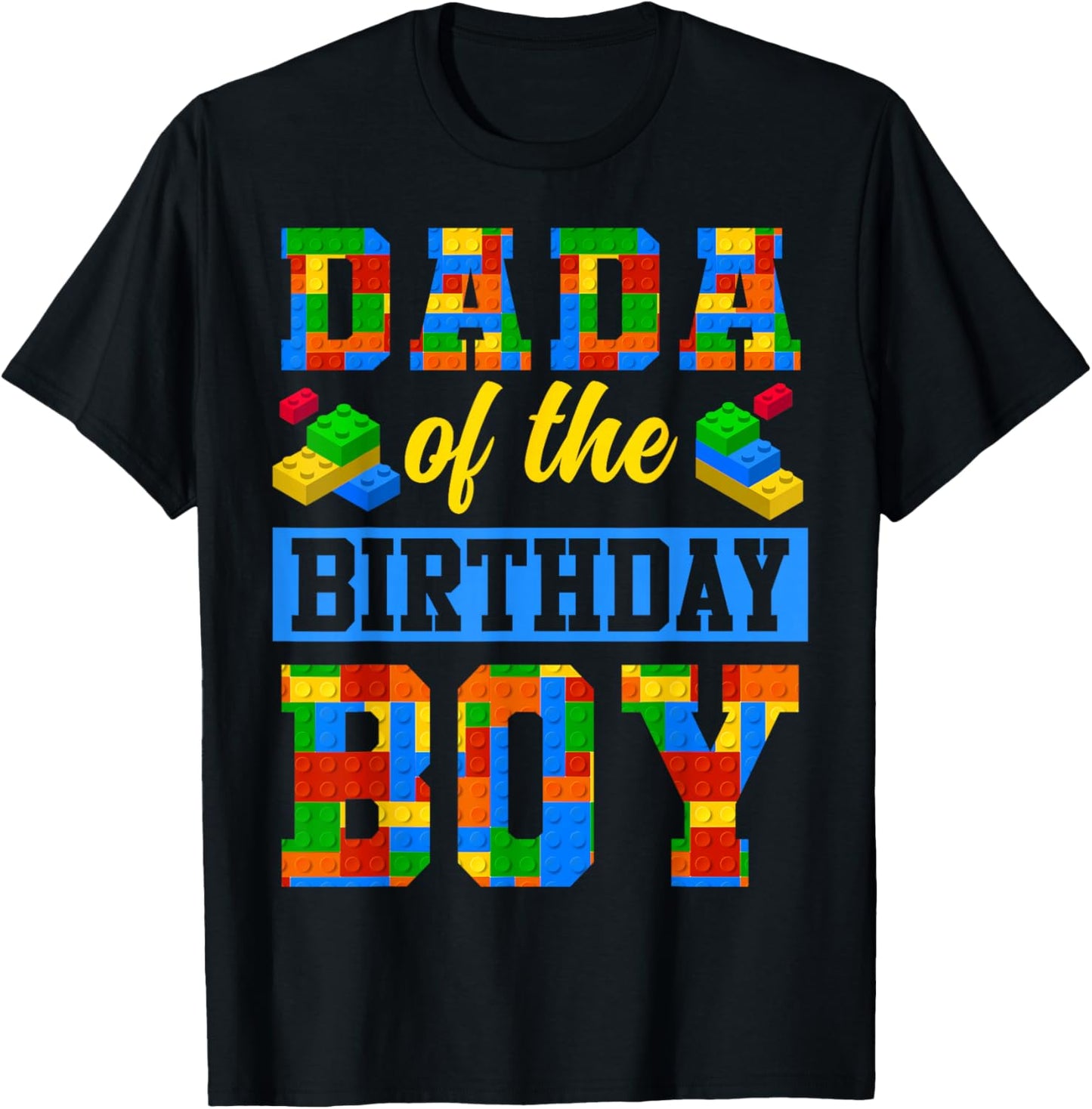 Dada Of The Birthday Boy Building Block Bday Party T-Shirt - T-Shirt | Black