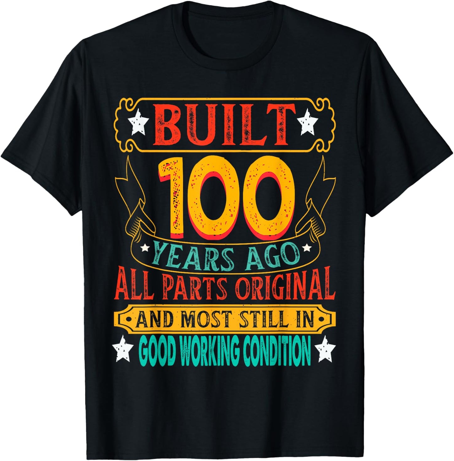 Built 100 Years Ago 100th BIrthday Age 100 Birth Year 1925 T-Shirt - T-Shirt | Black