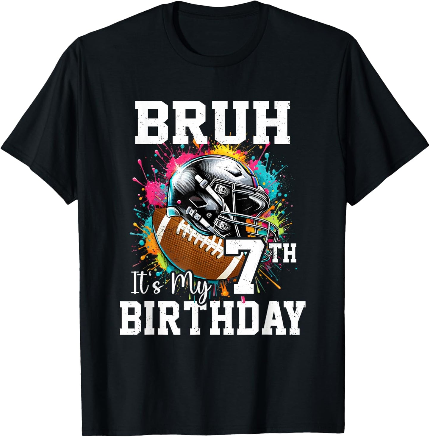 Bruh It's My 7th Birthday 7 Years Old Football Player T-Shirt - T-Shirt | Black