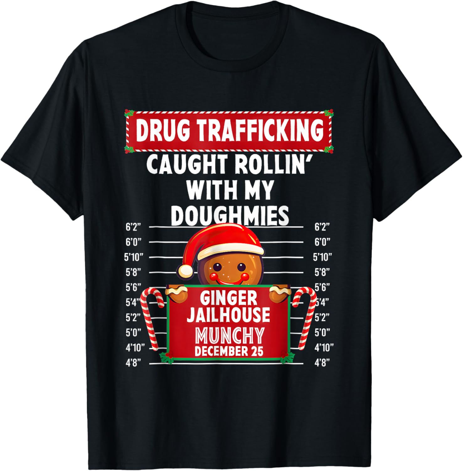 Drug Trafficking Ginger Jailhouse Christmas Gingerbread T-Shirt - T-Shirt | Black