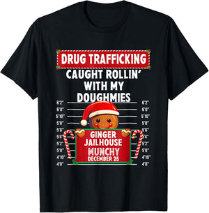Drug Trafficking Ginger Jailhouse Christmas Gingerbread T-Shirt - T-Shirt | Black