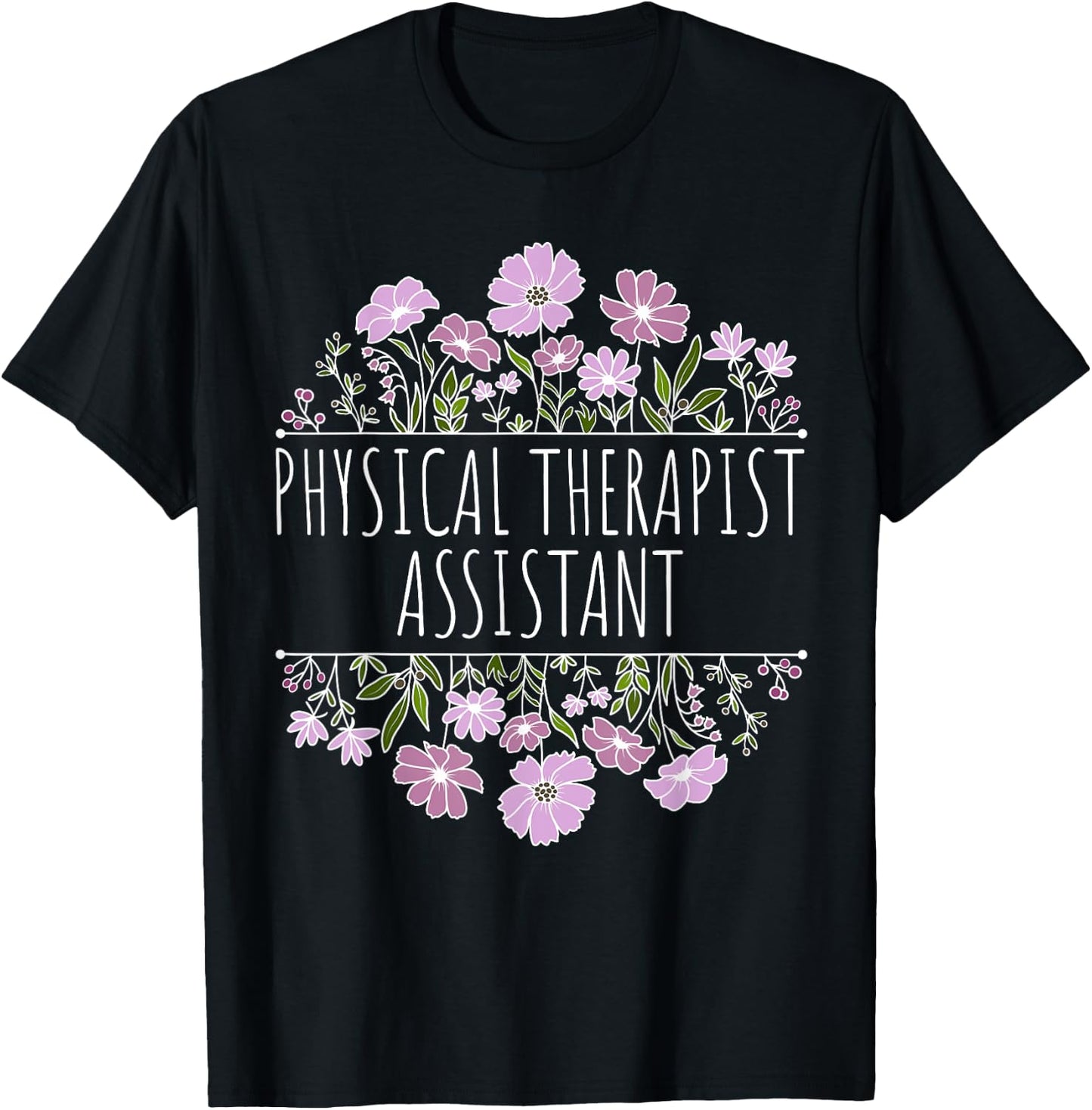 Physical Therapist Assistant Botanical Split Design T-Shirt - T-Shirt | Black