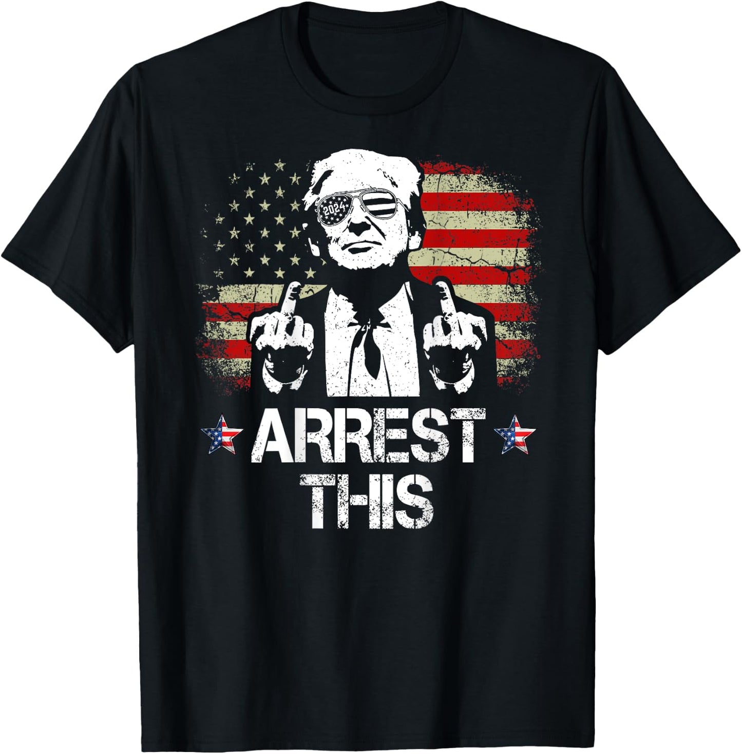 Arrest This Trump Middle Fingers Pro Trump 2024 (On Back) T-Shirt - T-Shirt | Black