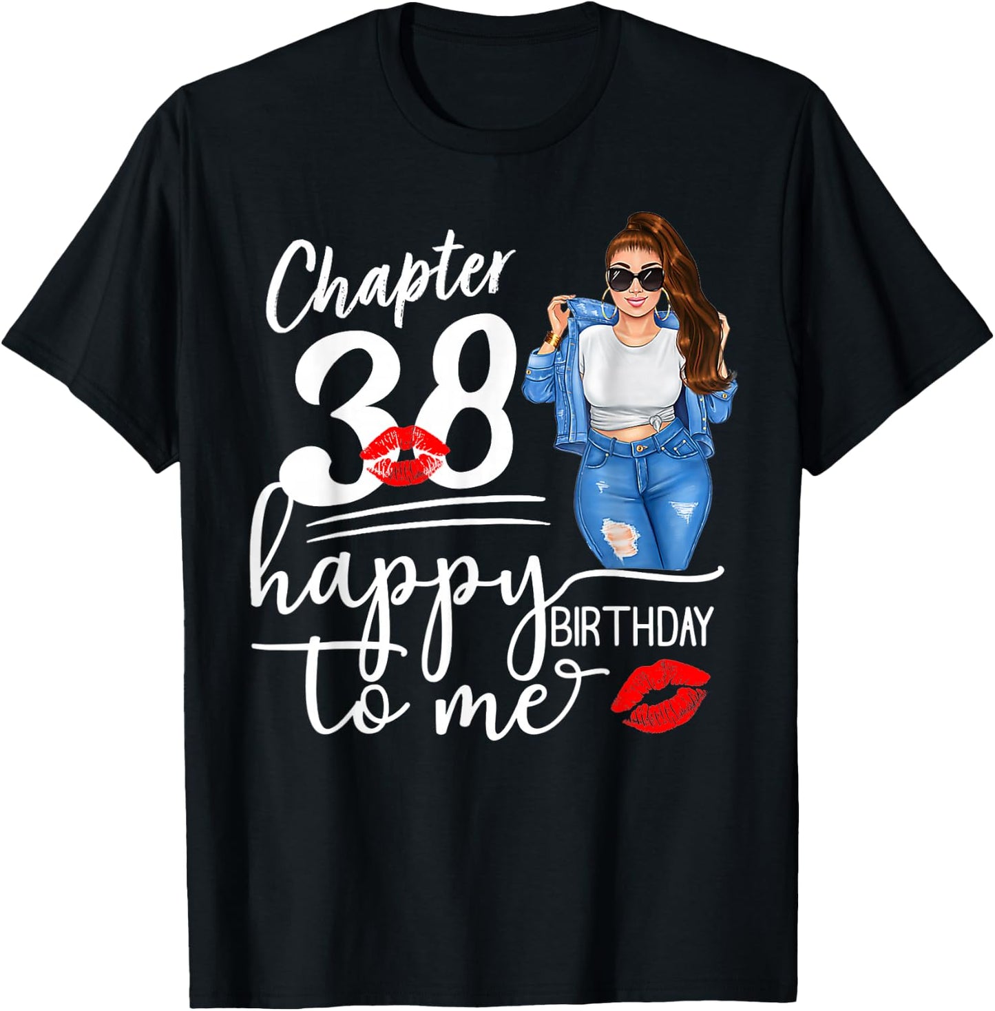 Chapter 38 Years Old 38th Happy Birthday to me 38 T-Shirt - T-Shirt | Black