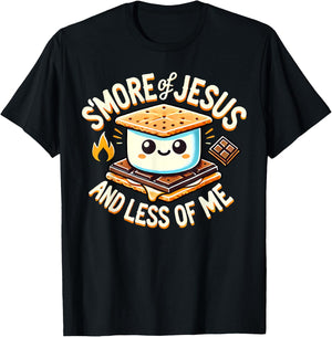 S'More Jesus Less of Me T-Shirt - T-Shirt | Black