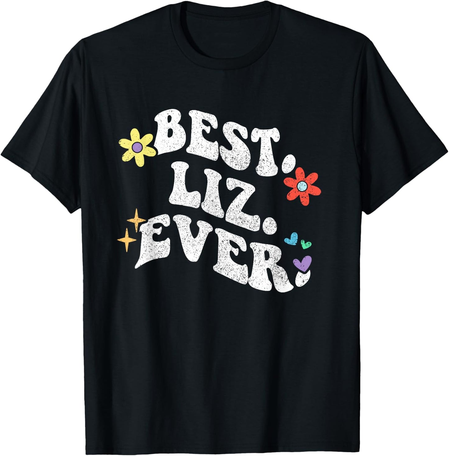 Retro Groovy Best LIZ Ever First Name Mother's Day Girl T-Shirt - T-Shirt | Black