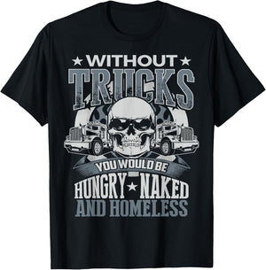 Novelty Truckers Truck Driver Funny T Shirt gift T-Shirt - T-Shirt | Black