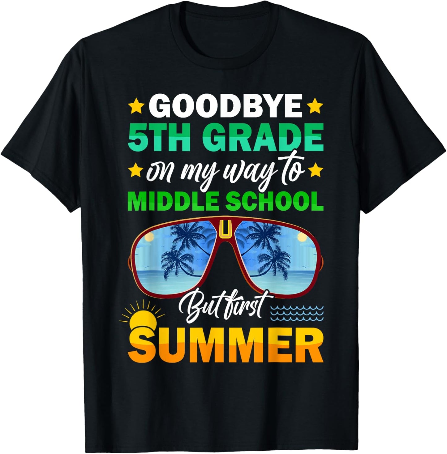 Goodbye 5th Grade Graduation 2024 On My Way to Middle School T-Shirt - T-Shirt | Black