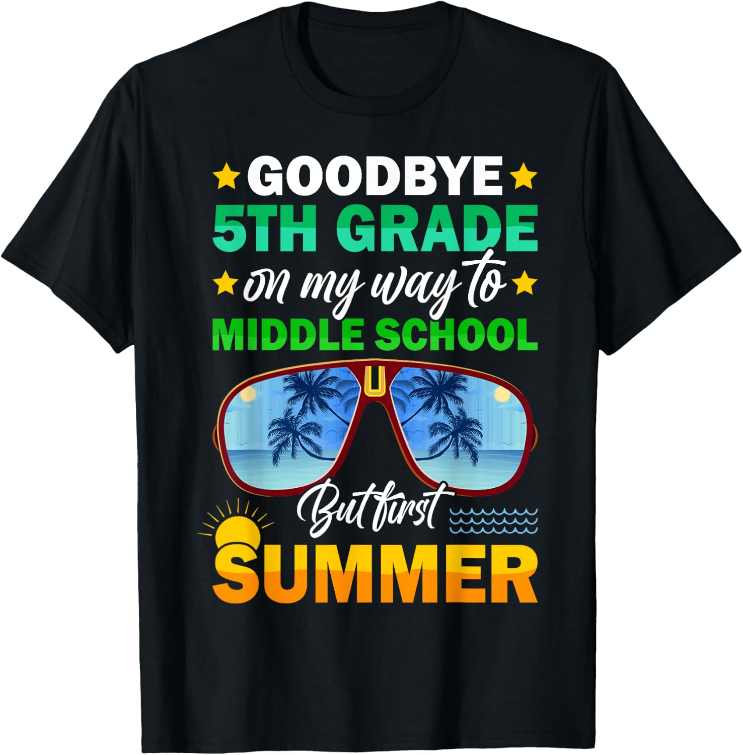 Goodbye 5th Grade Graduation 2024 On My Way to Middle School T-Shirt - T-Shirt | Black