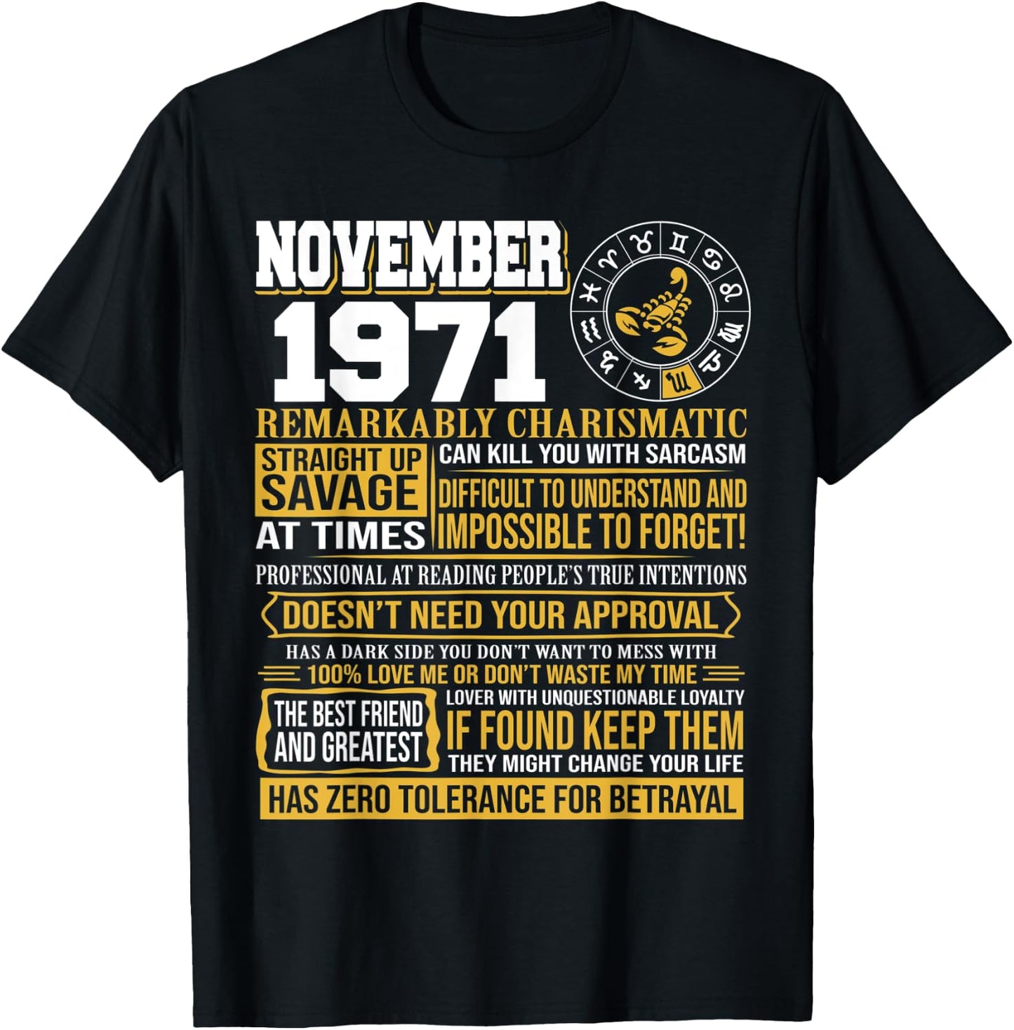 November Birthday Gifts - Born November Scorpio 1971 Funny T-Shirt - T-Shirt | Black