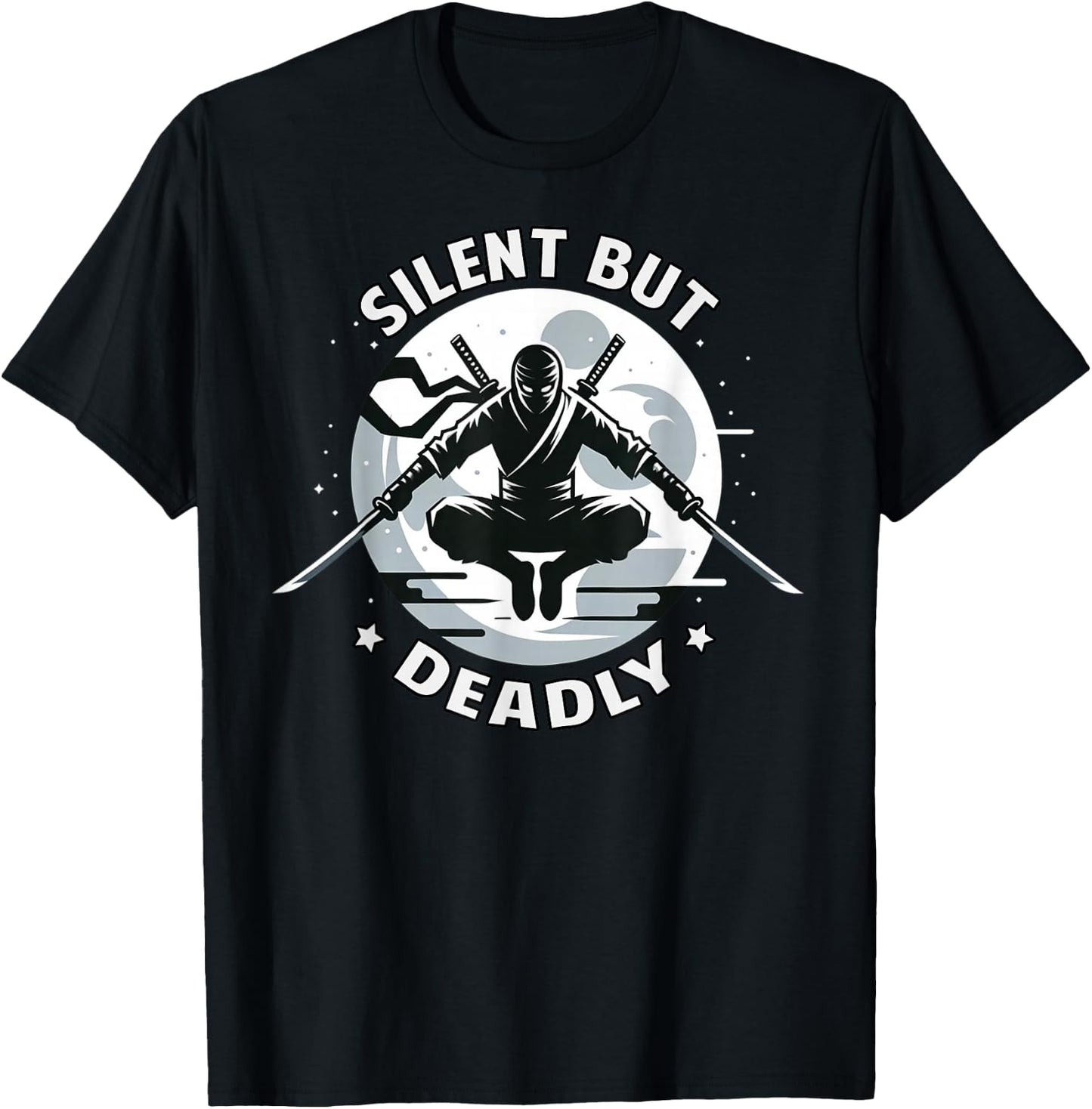 Silent but deadly Ninja Warrior Funny T-Shirt - T-Shirt | Black