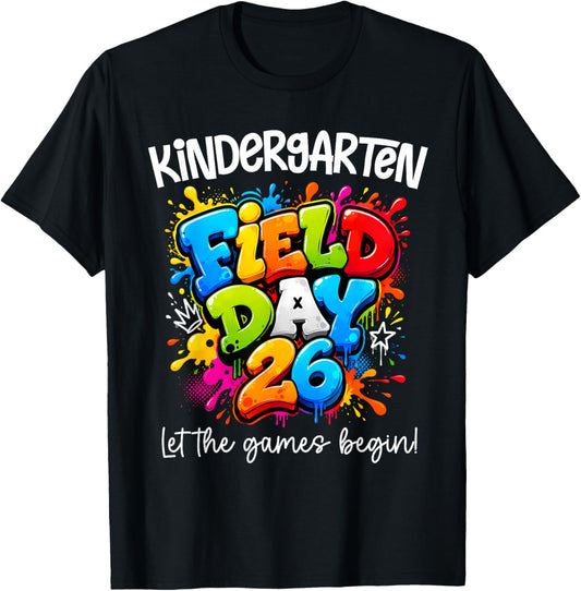 Kindergarten Field Day 2026 Let The Games Begin Teacher Kids T-Shirt - T-Shirt | Black