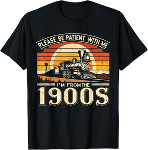 Please Be Patient With Me I'm From The 1900's,vintage design T-Shirt - T-Shirt | Black