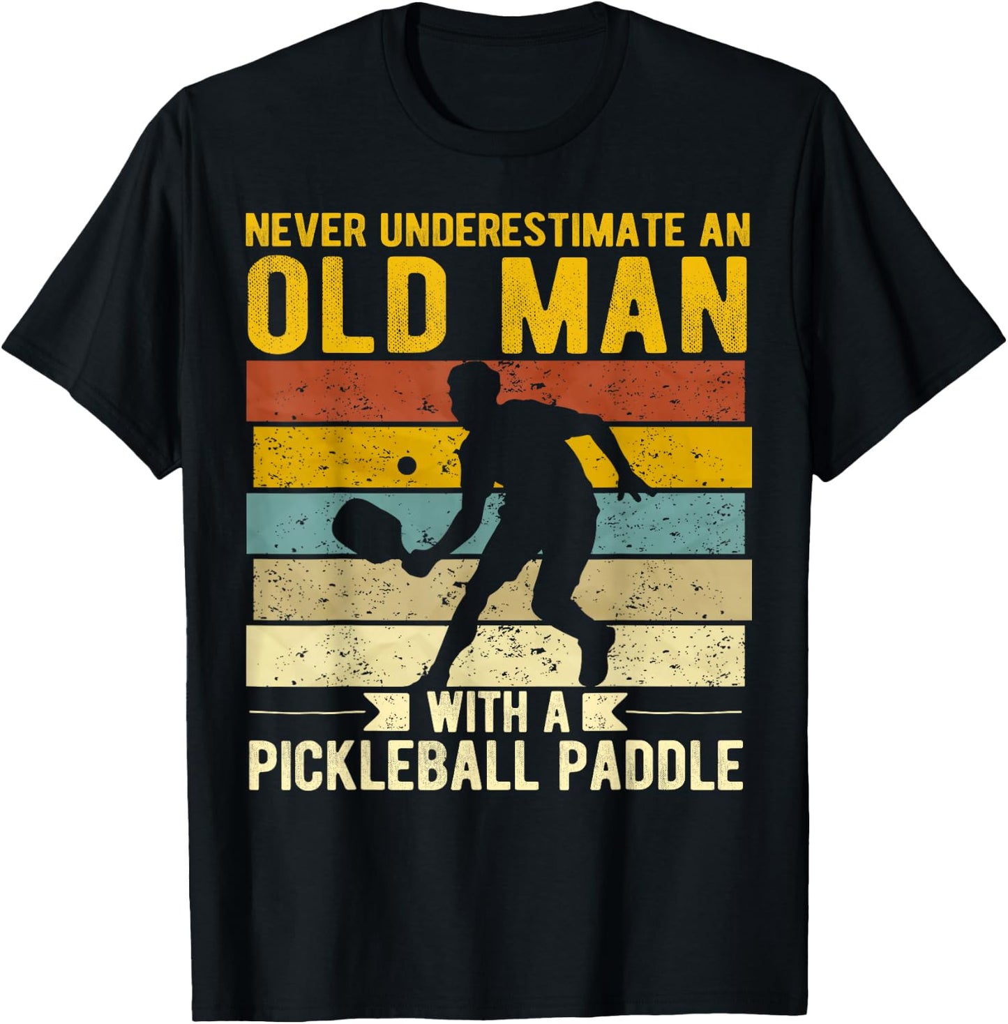 Funny Pickleball Player Old Man With A Pickleball Paddle T-Shirt - T-Shirt | Black
