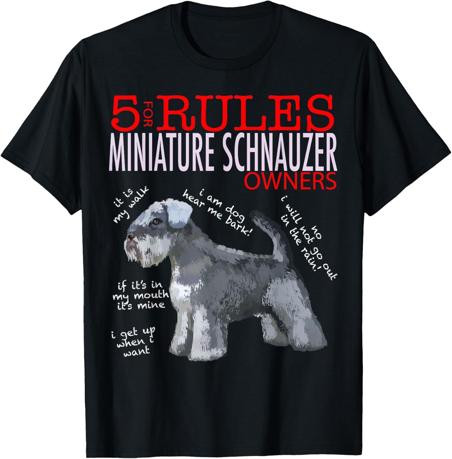 5 Rules for Miniature Schnauzer Owners T-Shirt - T-Shirt | Black