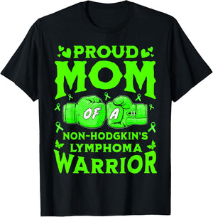 Proud Mom Of A Non-Hodgkin's Lymphoma Warrior T-Shirt - T-Shirt | Black