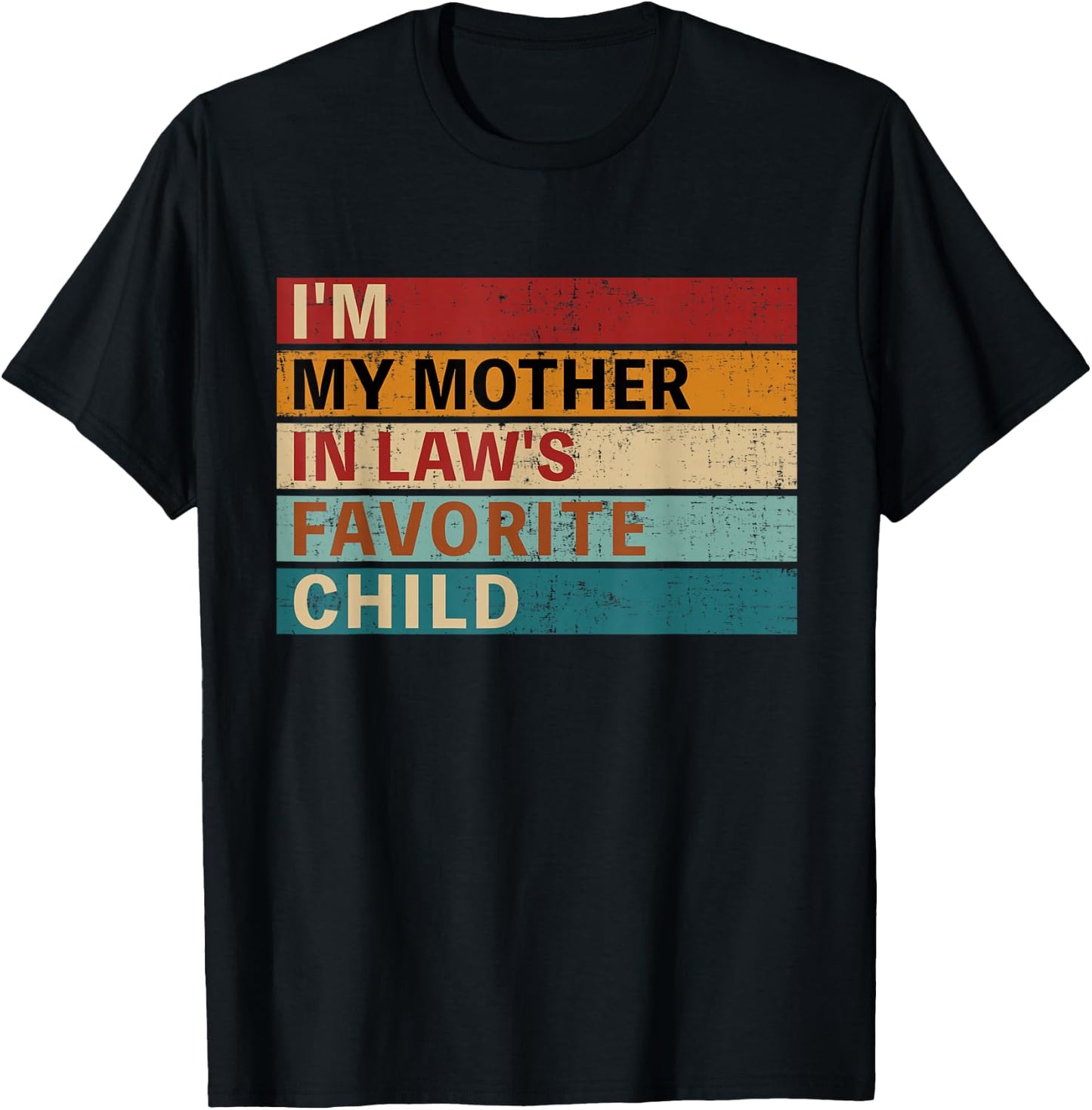 Mother-in-laws favorite child for son-in-law daughter-in-law T-Shirt - T-Shirt | Black
