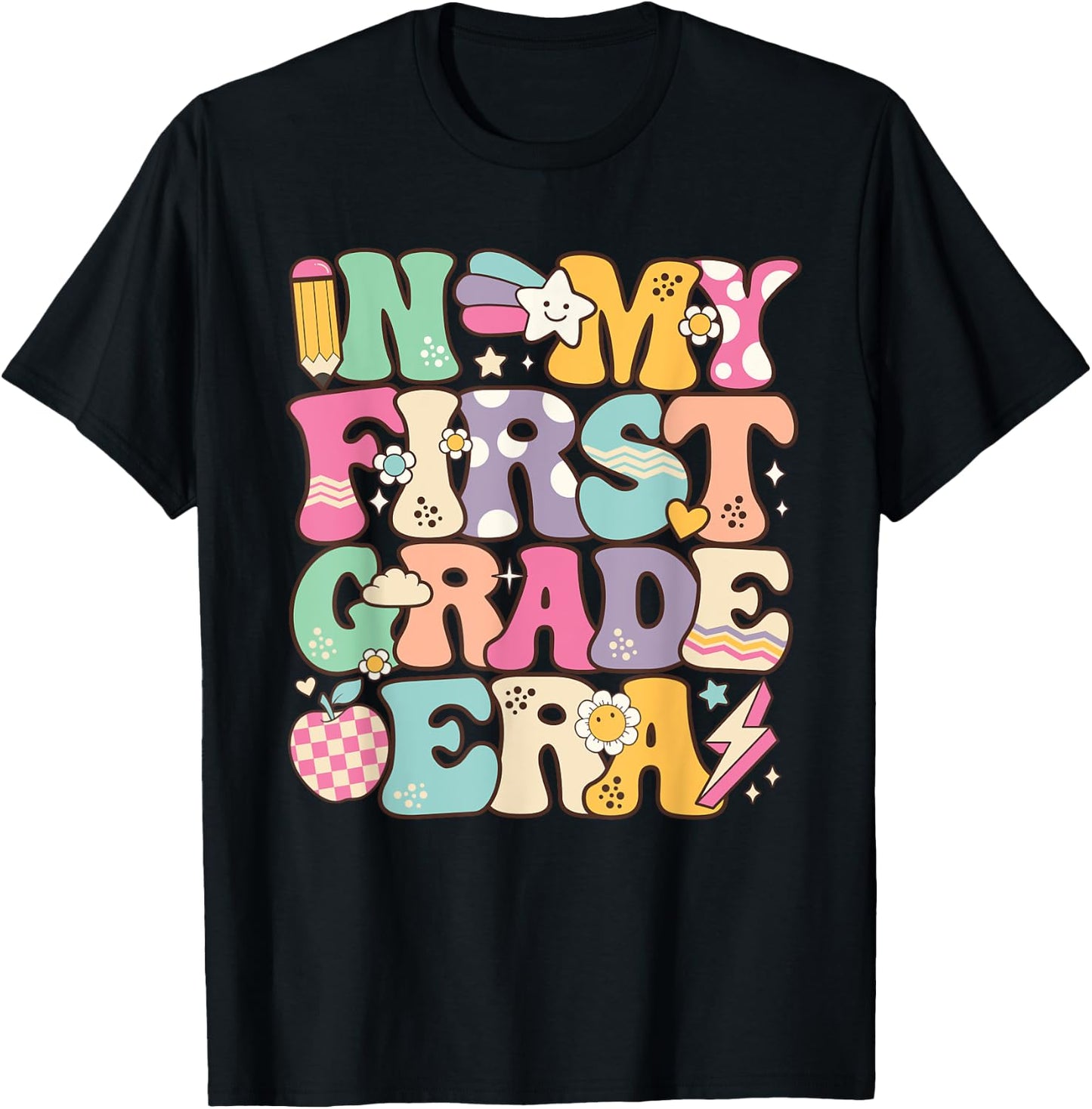 In My First Grade Era Girl Back To School 1st Grade Teacher T-Shirt - T-Shirt | Black