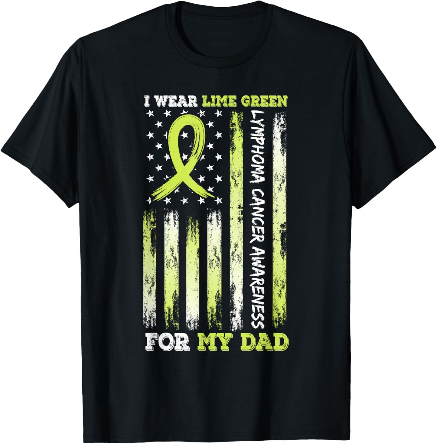 I Wear Limegreen For My Dad USA Flag Ribbon Lymphoma Cancer T-Shirt - T-Shirt | Black