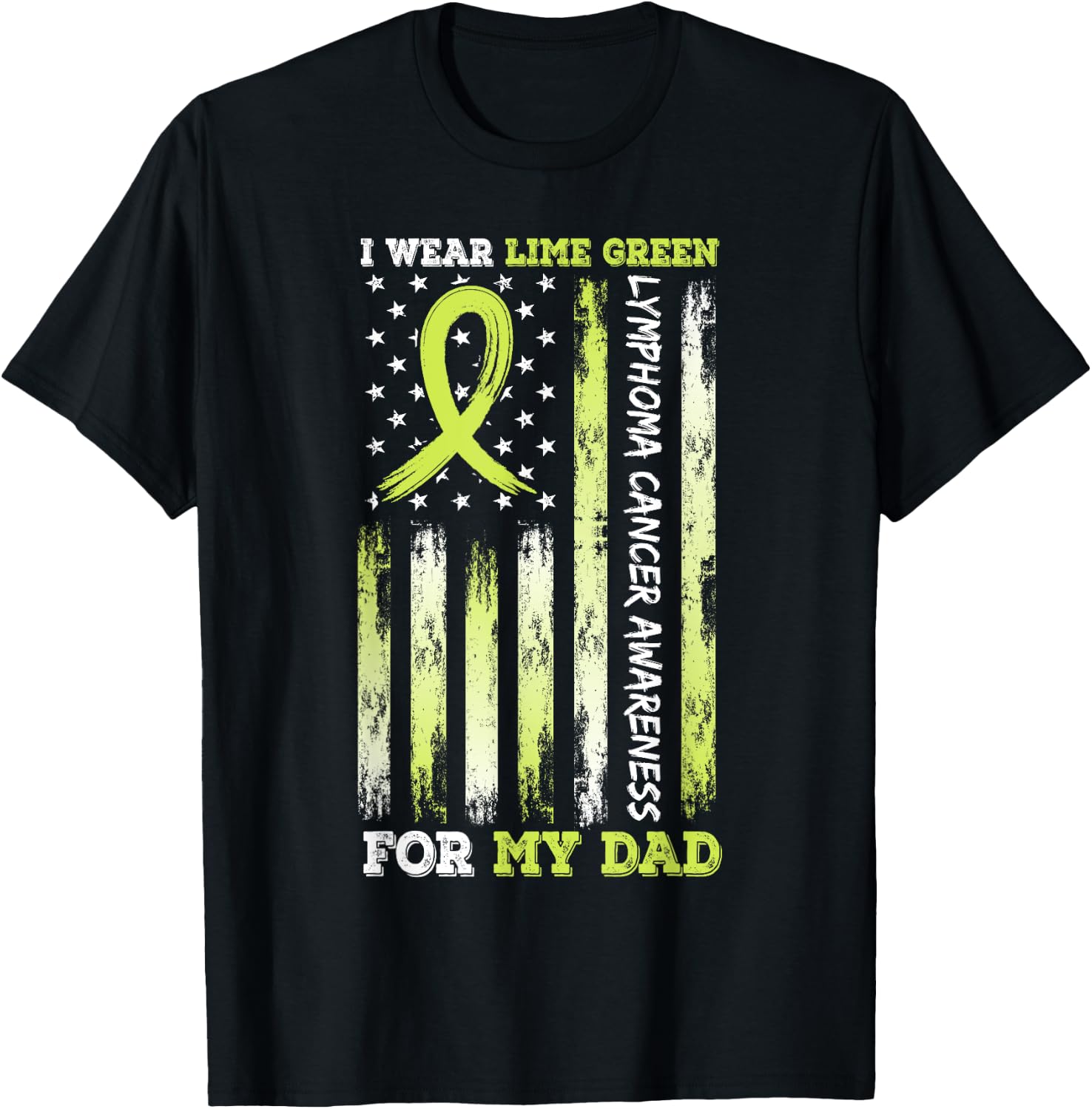 I Wear Limegreen For My Dad USA Flag Ribbon Lymphoma Cancer T-Shirt - T-Shirt | Black