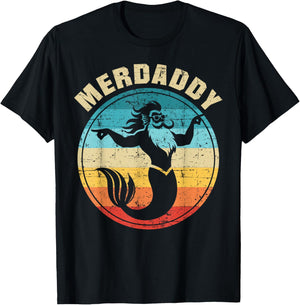 Merdaddy Mermaid Dad Funny Father's Day Daddy of a Girl T-Shirt - T-Shirt | Black