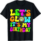 Party Glowing 80s Group Team Lets Crazy It's My Birthday T-Shirt - T-Shirt | Black