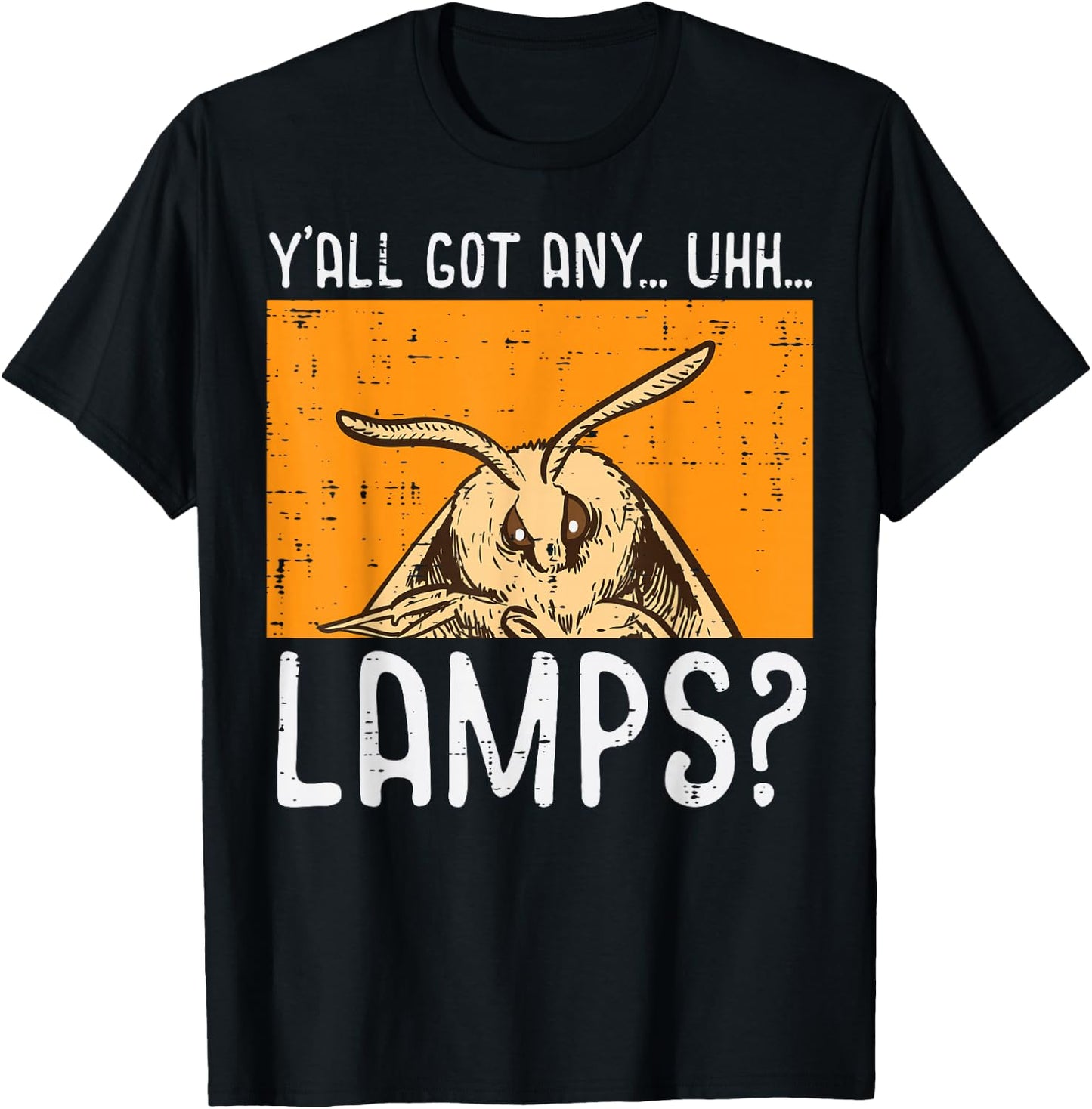Moth Yall Got Lamps Funny Insect Meme Women Girls Kids Men T-Shirt - T-Shirt | Black