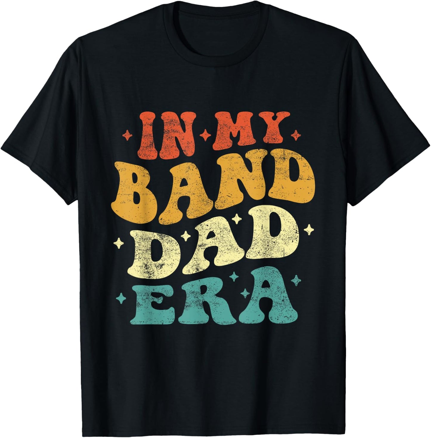 In My Band Dad Era Funny Band Dad Vintage Fathers Day T-Shirt - T-Shirt | Black