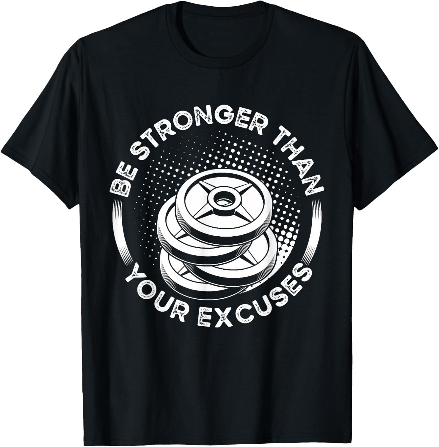Be Stronger Than Your Excuses Fitness Bodybuilding T-Shirt - T-Shirt | Black
